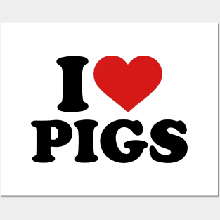 I Love Pig Posters and Art